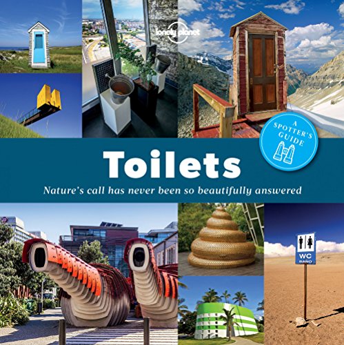 Beispielbild fr A Spotter's Guide to Toilets: A Spotter's Guide: Nature's call has never been so beautifully answered (Lonely Planet) zum Verkauf von WorldofBooks