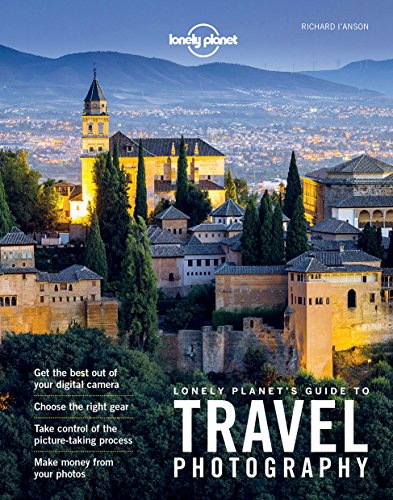 Stock image for Lonely Planet's Guide to Travel Photography for sale by Better World Books