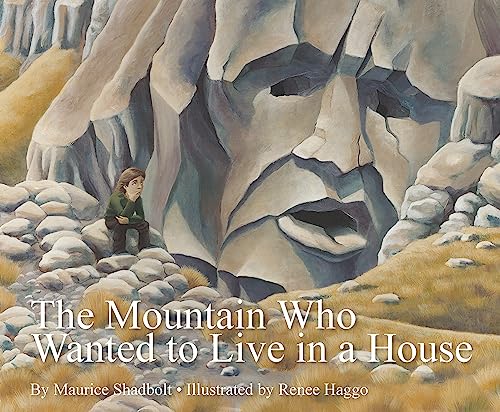 Imagen de archivo de The Mountain Who Wanted to Live in a House a la venta por Half Price Books Inc.