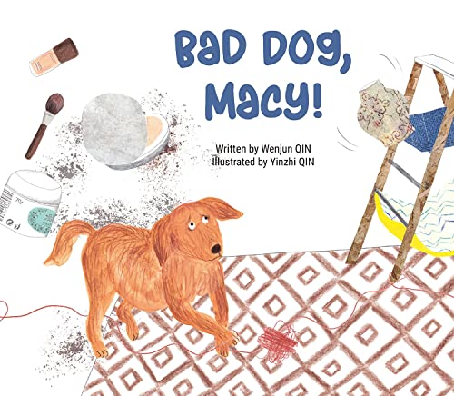 Stock image for Bad Dog, Macy! (Muddle & Mo) for sale by HPB Inc.