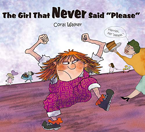 9781760360788: The Girl That Never Said “Please”