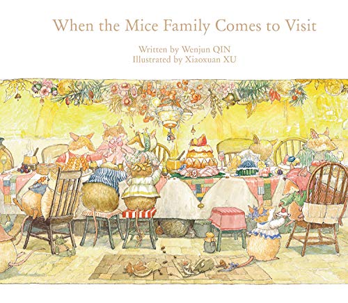 Stock image for When the Mice Family Comes to Visit for sale by ThriftBooks-Dallas