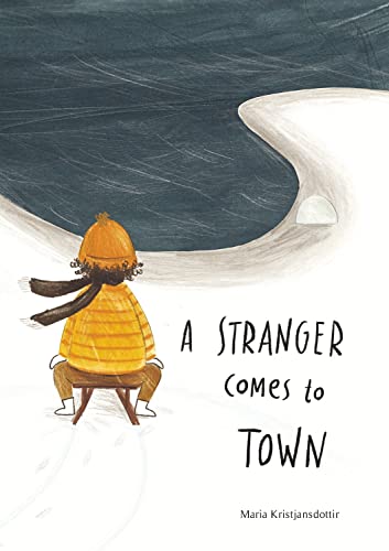Stock image for A Stranger Comes to Town for sale by ThriftBooks-Dallas