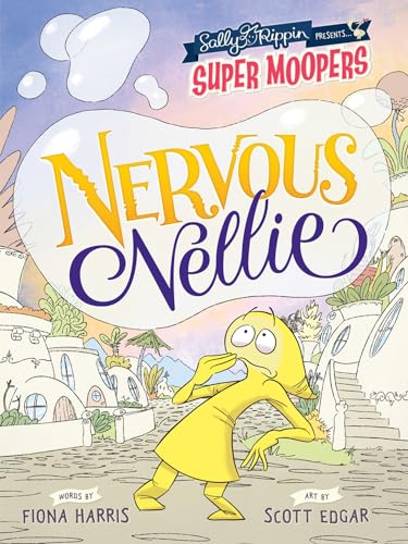 Stock image for Super Moopers: Nervous Nellie for sale by Reuseabook