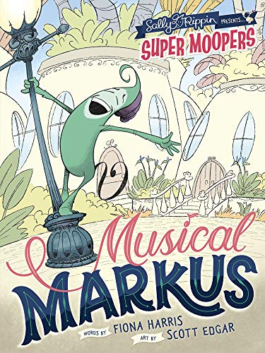 Stock image for Musical Markus (Super Moopers) for sale by Reuseabook