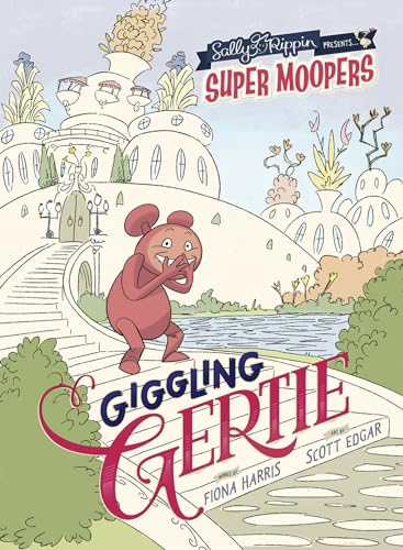 Stock image for Super Moopers: Giggling Gertie for sale by WorldofBooks