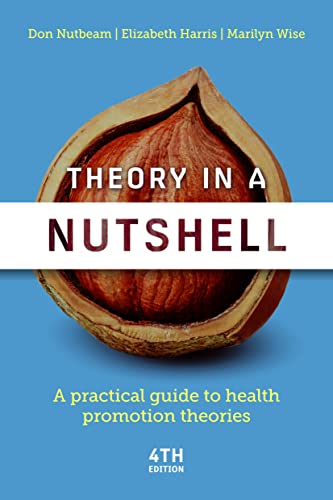9781760427191: Theory in A Nutshell, 4th Edition: A Practical Guide to Health Promotion Theories