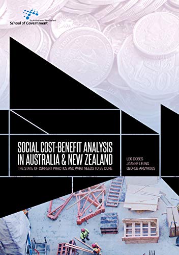 Stock image for Social cost-benefit analysis in Australia and New Zealand: The state of current practice and what needs to be done for sale by ThriftBooks-Dallas