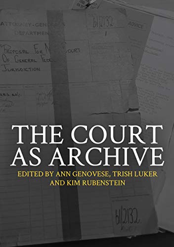 9781760462703: The Court as Archive