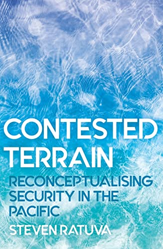 9781760463199: Contested Terrain: Reconceptualising Security in the Pacific