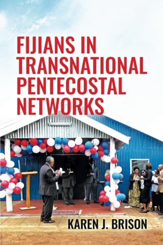 9781760465599: Fijians in Transnational Pentecostal Networks (Monographs in Anthropology)