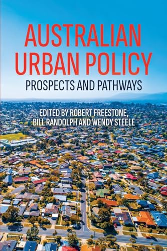 Stock image for Australian Urban Policy: Prospects and Pathways for sale by GreatBookPrices