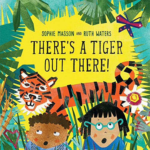 Stock image for There's a Tiger Out There for sale by ThriftBooks-Dallas