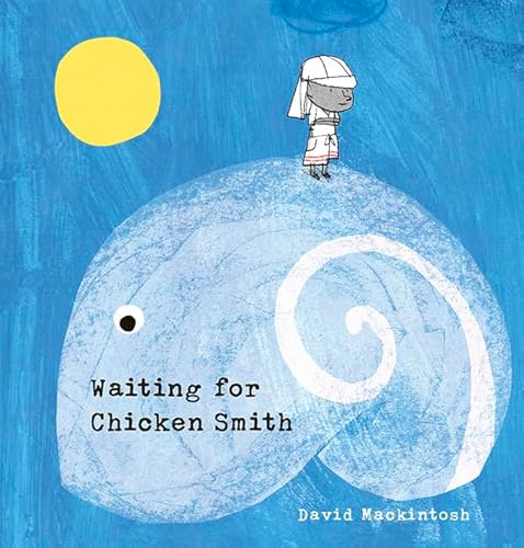 9781760501761: Waiting for Chicken Smith