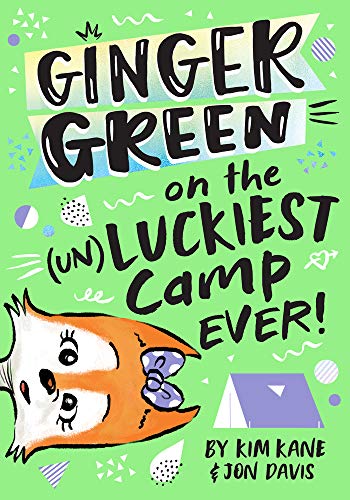 Stock image for Ginger Green on the (un)LUCKIEST Camp Ever! for sale by Better World Books