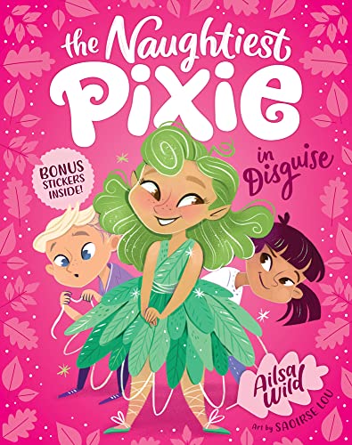 Stock image for The Naughtiest Pixie in Disguise: The Naughtiest Pixie #1 for sale by WorldofBooks
