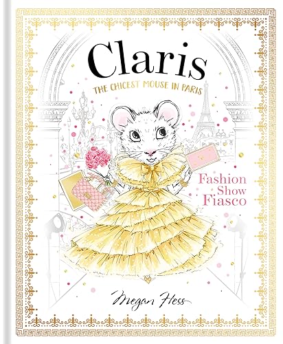 Beispielbild fr Claris: Fashion Show Fiasco: The Chicest Mouse in Paris (The Claris Collection) zum Verkauf von Bookoutlet1