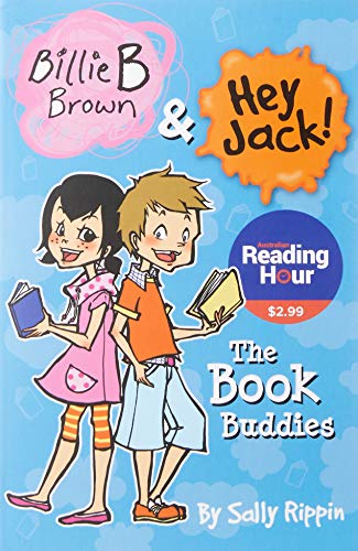 9781760505509: The Book Buddies: Billie B Brown and Hey Jack! Australian Reading Hour Special Edition