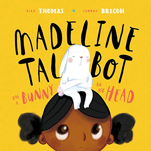 Stock image for Madeline Talbot Has a Bunny on Her Head for sale by ThriftBooks-Dallas