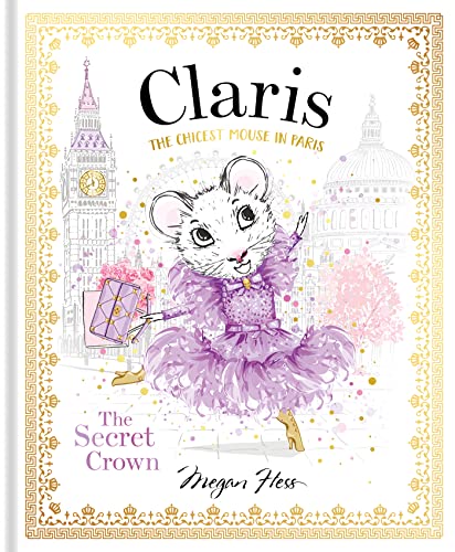 Beispielbild fr Claris: The Secret Crown: The Chicest Mouse in Paris (Claris, 6) zum Verkauf von PlumCircle