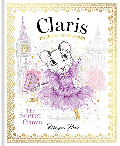 Stock image for Claris: The Secret Crown: The Chicest Mouse in Paris (Claris, 6) for sale by PlumCircle