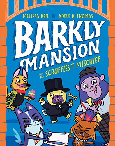 9781760508067: Barkly Mansion and the Scruffiest Mischief