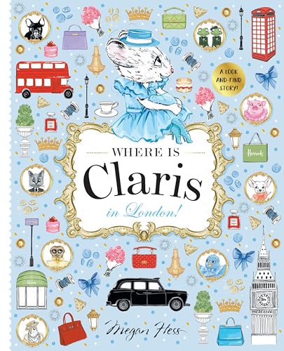 9781760509514: Where is Claris in London!: Claris: A Look-and-find Story!