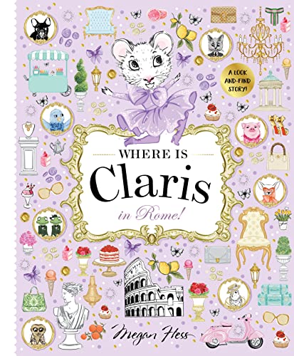 Beispielbild fr Where is Claris in Rome!: Claris: A Look-and-find Story! zum Verkauf von Bookoutlet1