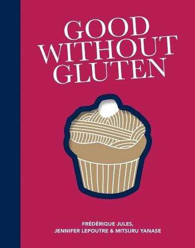 9781760522643: Good Without Gluten