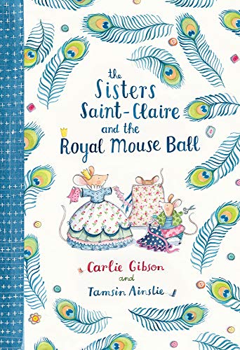 Stock image for The Sisters Saint-Claire and the Royal Mouse Ball for sale by Redux Books