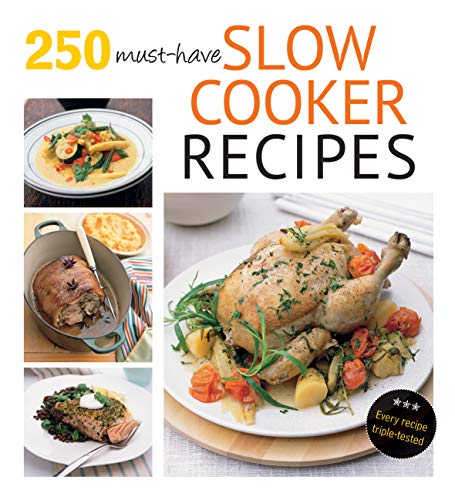 9781760525101: 250 must-have slow cooker recipes