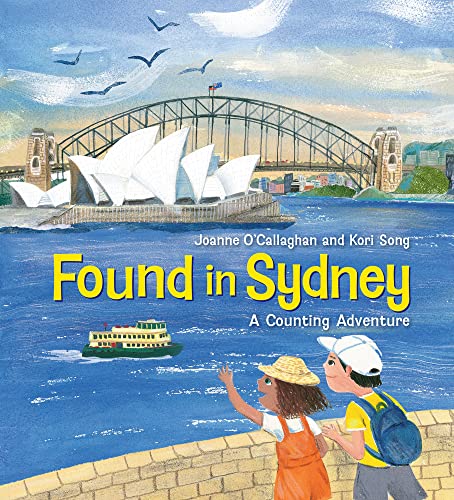 Stock image for Found in Sydney [Hardcover] O'Callaghan, Joanne and Song, Kori for sale by Lakeside Books