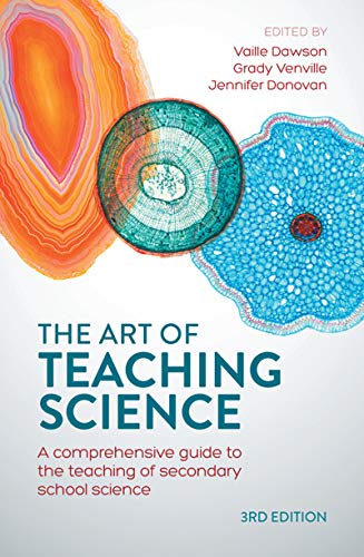 Stock image for The Art of Teaching Science: A comprehensive guide to the teaching of secondary school science for sale by Chiron Media