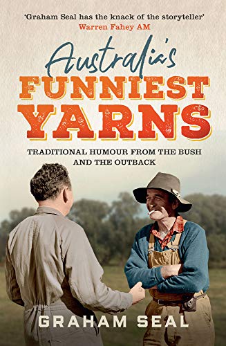 Imagen de archivo de Australia's Funniest Yarns: Traditional humour from the bush and the outback a la venta por WorldofBooks