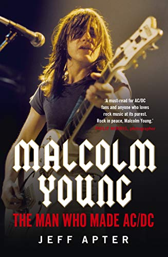 Imagen de archivo de Malcolm Young: The Man Who Made AC/DC a la venta por Keeps Books