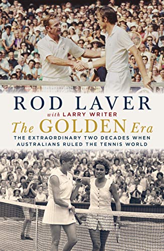 Beispielbild fr The Golden Era: The Extraordinary Two Decades When Australians Ruled the Tennis World zum Verkauf von Sequitur Books