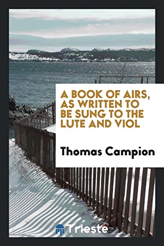 Beispielbild fr A book of Airs, as written to be Sung to the lute and viol zum Verkauf von Cambridge Rare Books