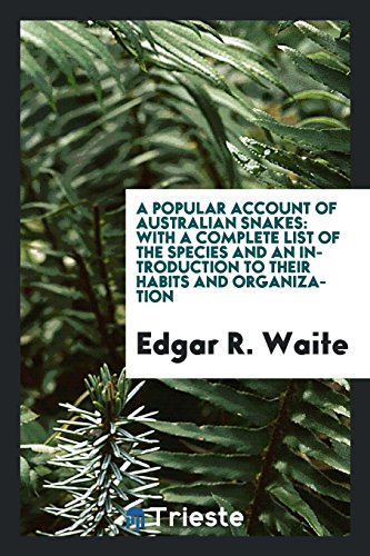 9781760576042: A Popular Account of Australian Snakes: With a Complete List of the Species and an Introduction to Their Habits and Organization