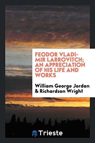 9781760576653: Feodor Vladimir Larrovitch; an appreciation of his life and works