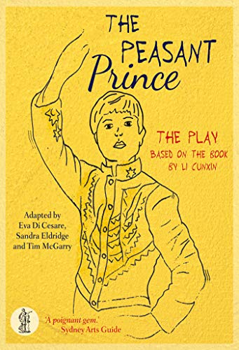 Imagen de archivo de The Peasant Prince Based on the book by Li Cunxin a la venta por PBShop.store US