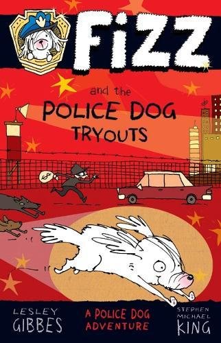 Beispielbild fr Fizz and the Police Dog Tryouts zum Verkauf von Better World Books