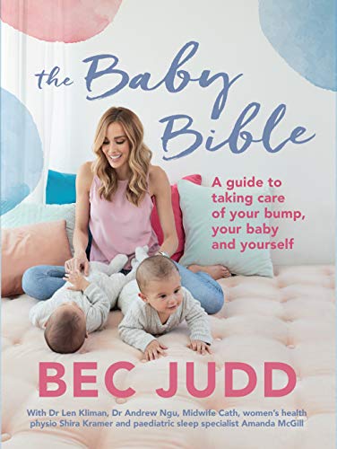9781760631307: Baby Bible: A Guide to Taking Care of Your Bump, Your Baby and Yourself