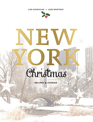 Imagen de archivo de New York Christmas: Recipes and Stories a la venta por AwesomeBooks
