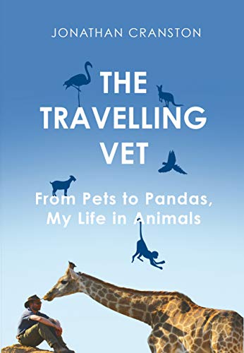Stock image for The Travelling Vet: From pets to pandas, my life in animals for sale by AwesomeBooks