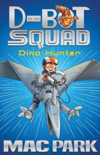 9781760634148: Dino Hunter: D-Bot Squad 1