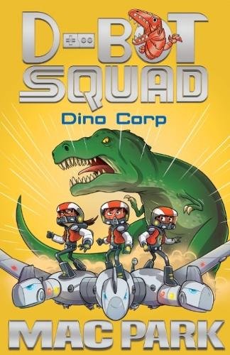 9781760634551: Dino Corp: D-Bot Squad 8