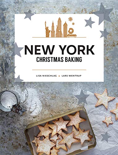 Beispielbild fr New York Christmas Baking zum Verkauf von Better World Books