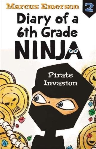 Beispielbild fr Diary of a 6th Grade Ninja. Book 2 Pirate Invasion zum Verkauf von Blackwell's