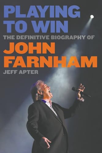 9781760640019: Playing To Win: The Definitive Biography of John Farnham