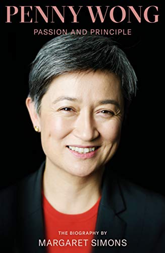 Stock image for Penny Wong: Passion and Principle for sale by WorldofBooks